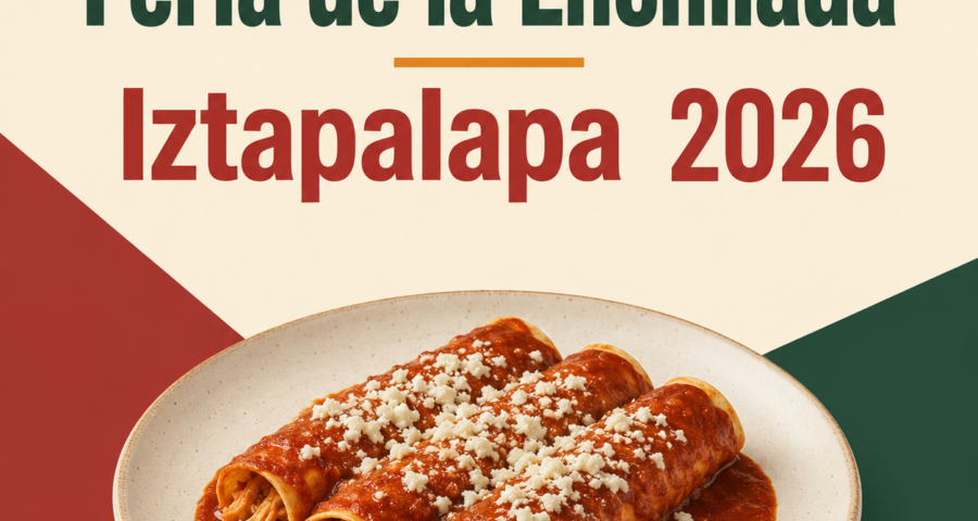 feria de la enchilada iztapalapa 2026